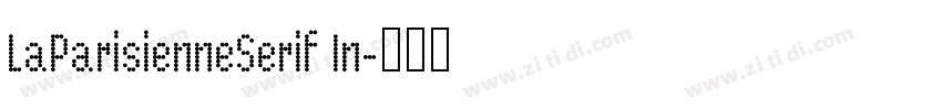 LaParisienneSerif In字体转换